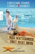 Cover-Bild zum Titel 'Miss Wattenmeer singt nicht mehr' von 'Christiane Franke, Cornelia Kuhnert'