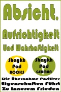 Cover-Bild zum Titel 'Absicht, Aufrichtigkeit Und Wahrhaftigkeit' von 'ShaykhPod German'