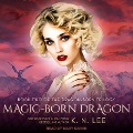 Magic-Born Dragon - K. N. Lee
