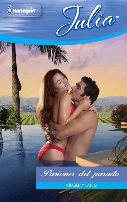 Pasiones del pasado - Kimberly Lang