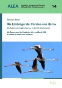 Cover-Bild zum Titel 'Die Edelvögel der Fürsten von Hama' von 'Thomas Bauer'