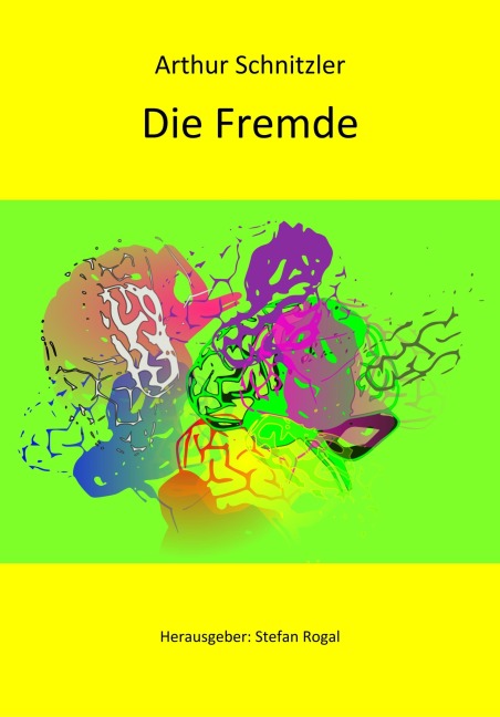 Die Fremde - Arthur Schnitzler