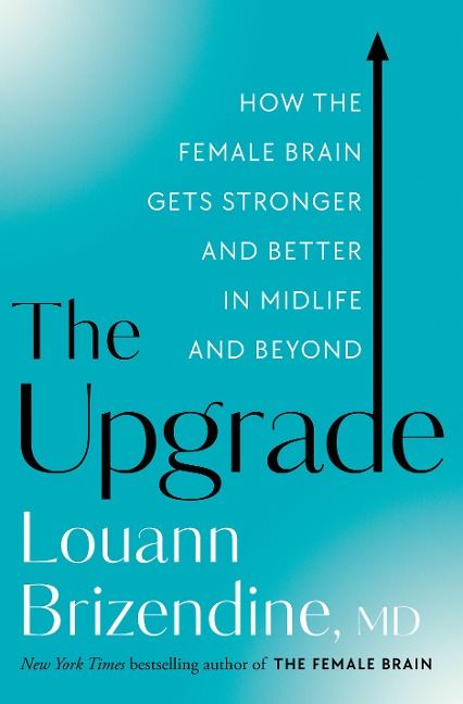 The Upgrade - Louann Brizendine