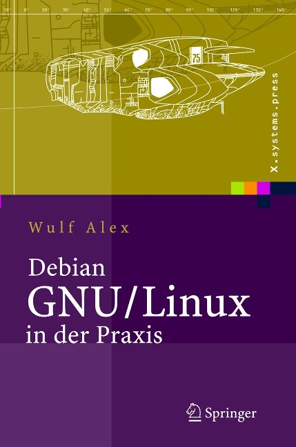 Debian GNU/Linux in der Praxis - Wulf Alex