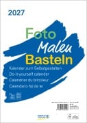 Cover-Bild zum Titel 'Foto-Malen-Basteln Bastelkalender A4 weiß 2027' von ''