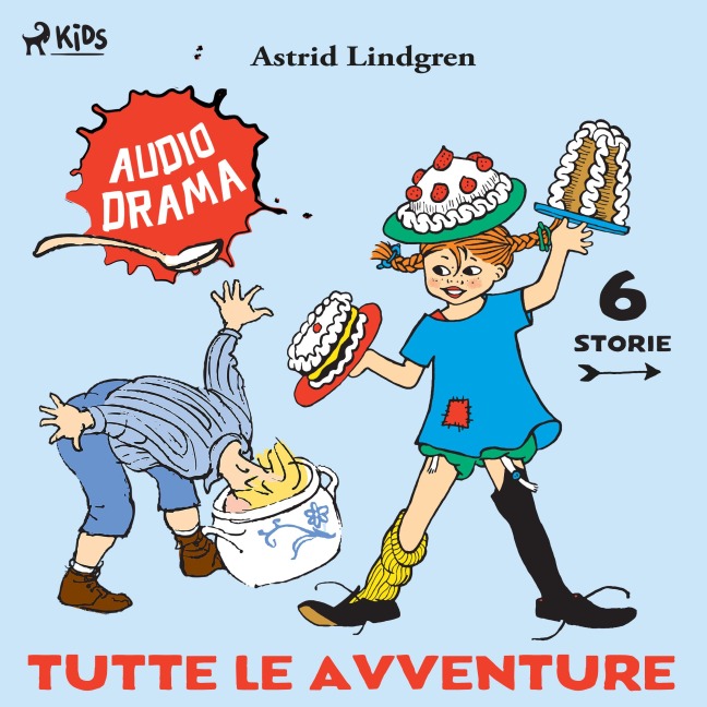 Pippi & Emil. Tutte le avventure - Astrid Lindgren