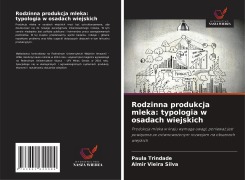 Cover-Bild zum Titel 'Rodzinna produkcja mleka: typologia w osadach wiejskich' von 'Paula Trindade, Almir Vieira Silva'