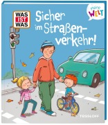 Cover-Bild zum Titel 'WAS IST WAS Meine Welt Sicher im Straßenverkehr!' von 'Alexandra Fabisch'