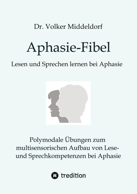 Aphasie-Fibel - Volker Middeldorf