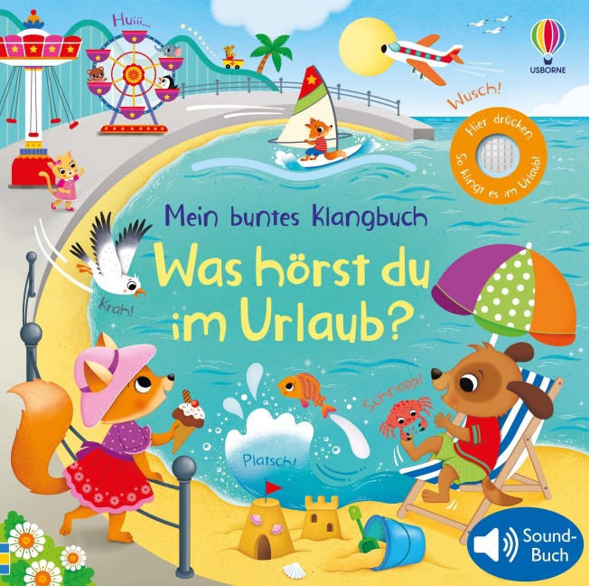 Mein buntes Klangbuch: Was hörst du im Urlaub? - Felicity Brooks