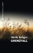 Grenzfall - Merle Kröger