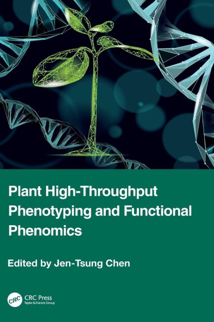 Plant High-Throughput Phenotyping and Functional Phenomics - 