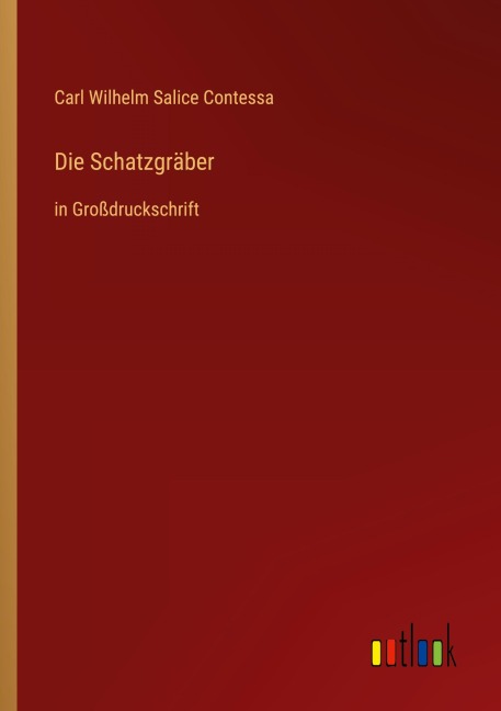 Die Schatzgräber - Carl Wilhelm Salice Contessa