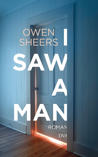 I Saw a Man - Owen Sheers