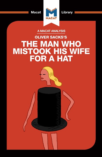 An Analysis of Oliver Sacks's the Man Who Mistook His Wife for a Hat and Other Clinical Tales - Dario Krpan, Alexander O' Connor