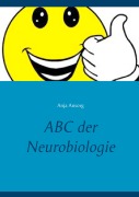 Cover-Bild zum Titel 'ABC der Neurobiologie' von 'Anja Ansorg'