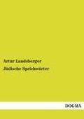 Cover-Bild zum Titel 'Jüdische Sprichwörter' von 'Artur Landsberger'