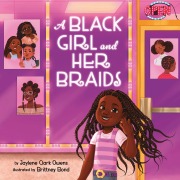 Cover-Bild zum Titel 'A Black Girl and Her Braids' von 'Jaylene Clark Owens'