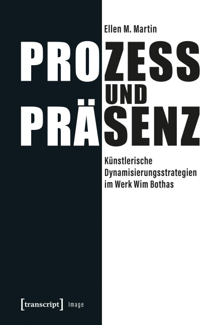 Prozess und Präsenz - Ellen M. Martin