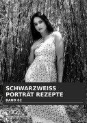 Cover-Bild zum Titel 'Schwarzweiss Porträt Rezepte' von 'Harald Mizerovsky'