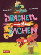 Cover-Bild zum Titel 'Drachen machen Sachen' von 'Mathias Jeschke'