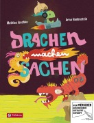 Cover-Bild zum Titel 'Drachen machen Sachen' von 'Mathias Jeschke'