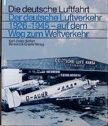 Der deutsche Luftverkehr 1926 - 1945 - Karl-Dieter Seifert