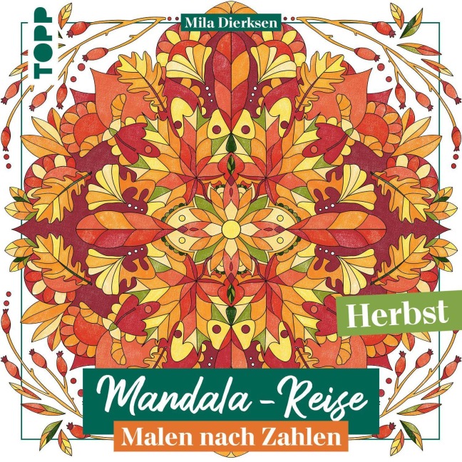 Mandala-Reise Herbst - Mila Dierksen