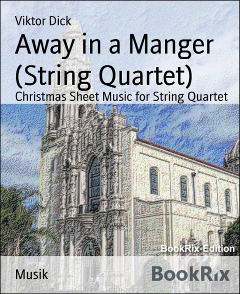 Away in a Manger (String Quartet) - Viktor Dick