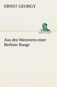 Aus den Memoiren einer Berliner Range - Ernst Georgy