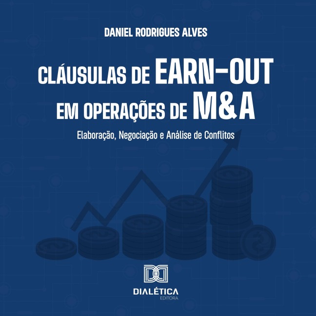 Cláusulas de Earn-out em Operações de M&A - Daniel Rodrigues Alves