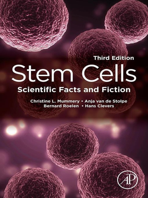 Stem Cells - Christine L. Mummery, Anja van de Stolpe, Bernard Roelen, Hans Clevers