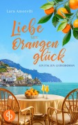 Cover-Bild zum Titel 'Liebe mit Orangenglück' von 'Lara Amorelli'