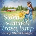 Cover-Bild zum Titel 'Siden, sammet, trasa, lump' von 'Solveig Olsson-Hultgren'