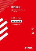 STARK Abiturprüfung Rheinland-Pfalz - Mathematik - 