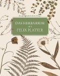 Cover-Bild zum Titel 'Das Herbarium des Felix Platter' von ''