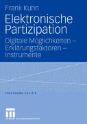 Cover-Bild zum Titel 'Elektronische Partizipation' von 'Frank Kuhn'