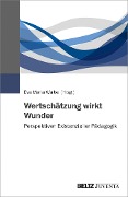 Cover-Bild zum Titel 'Wertschätzung wirkt Wunder' von ''