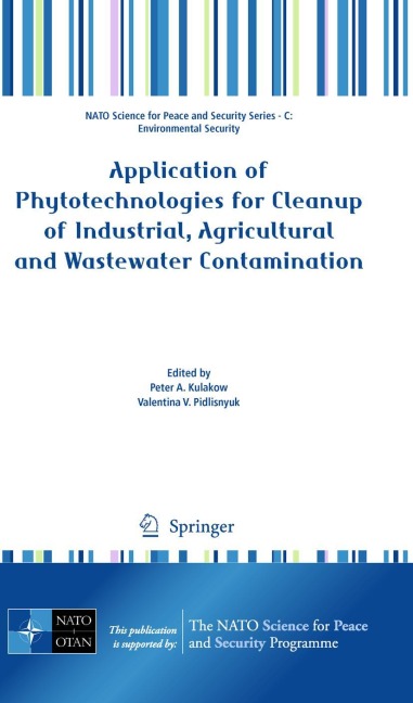 Application of Phytotechnologies for Cleanup of Industrial, Agricultural and Wastewater Contamination -