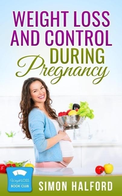 Weight Loss and Control for Pregnant Women - Sandra Willis