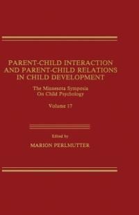 Parent-Child Interaction and Parent-Child Relations - 