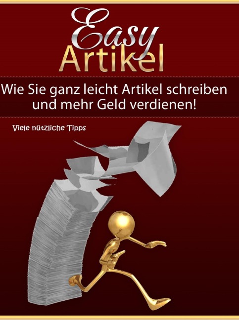 Richtig Geld verdienen mit der Erstellung einfacher Internet-Artikel - Viele nützliche Tipps - Marco Kreuzer