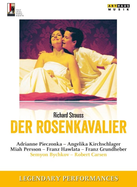 Der Rosenkavalier - Pieczonka/Kirchschlager/Persson/Hawlata/Bychkov