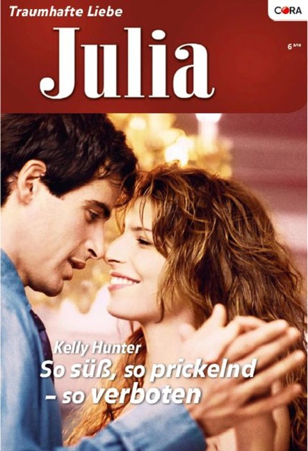So süß, so prickelnd - so verboten - Kelly Hunter