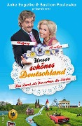Cover-Bild zum Titel 'Unser schönes Deutschland präsentiert von Anke Engelke und Bastian Pastewka' von 'Chris Geletneky, Mark Werner'
