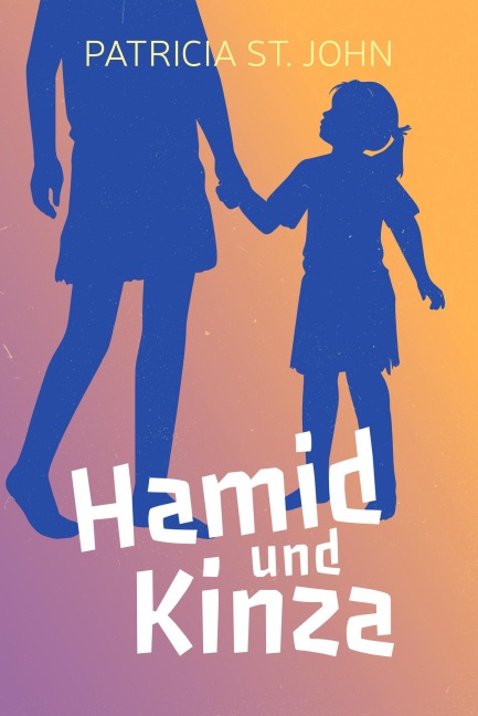 Hamid und Kinza - Patricia St. John