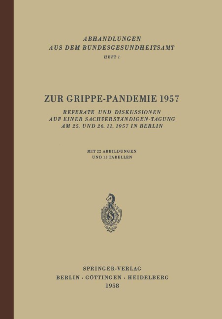 Zur Grippe-Pandemie 1957 - F. O. Höring, E. Eggert, G. Henneberg, A. Koehn, J. Drescher