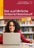 Cover-Bild zum Titel 'Der ausführliche Unterrichtsentwurf' von 'Ilona Esslinger-Hinz, Elke Schnepf-Rimsa, Melanie Wigbers, Norbert Giovannini, Jutta Hannig'