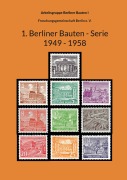 Cover-Bild zum Titel '1. Berliner Bauten - Serie 1949 - 1958' von 'Arbeitsgruppe Berliner Bauten I'