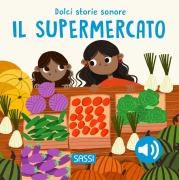 Cover-Bild zum Titel 'Il supermercato. Dolci storie sonore' von 'Roberta Marcolin'